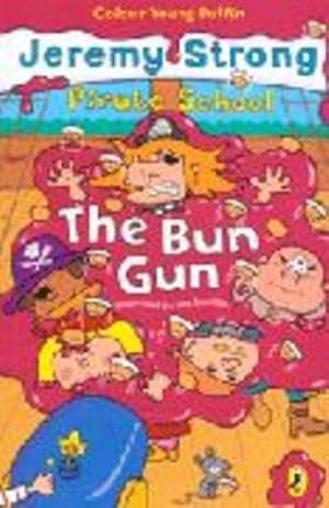 Seller image for Colour Young Puffin Pirate School Bun Gun by Strong, Jeremy [Paperback ] for sale by booksXpress