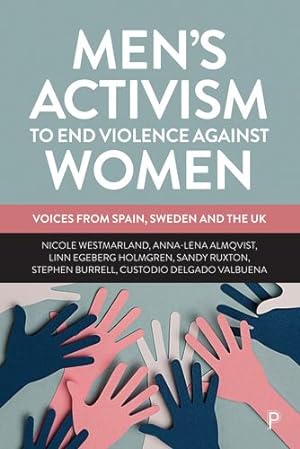 Imagen del vendedor de Men's Activism to End Violence Against Women: Voices from Spain, Sweden and the Uk [Broché ] a la venta por booksXpress