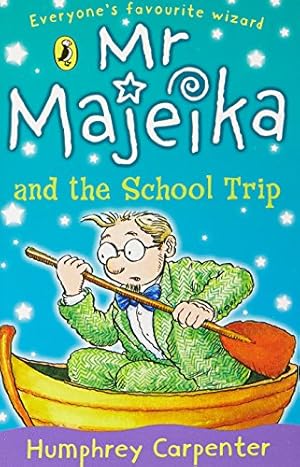 Imagen del vendedor de Mr. Majeika and the School Trip by Carpenter, Humphrey [Paperback ] a la venta por booksXpress