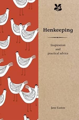 Seller image for Henkeeping: Inspiration and Practical Advice by Eastoe, Jane [Hardcover ] for sale by booksXpress