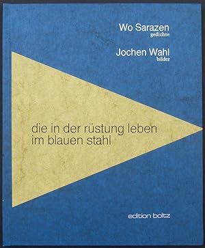 Bild des Verkufers fr die in der rstung leben im blauen stahl. zum Verkauf von Antiquariat Rainer Schlicht