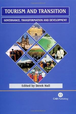 Seller image for Tourism and Transition: Governance, Transformation and Development (Cabi) by Hall, Derek [Hardcover ] for sale by booksXpress