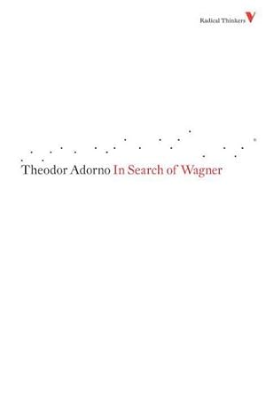 Seller image for In Search of Wagner (Radical Thinkers) [Soft Cover ] for sale by booksXpress