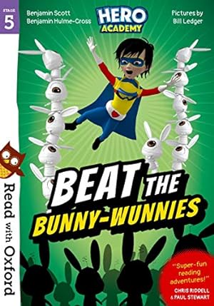 Seller image for Read with Oxford: Stage 5: Hero Academy: Beat the Bunny-Wunnies [Paperback ] for sale by booksXpress