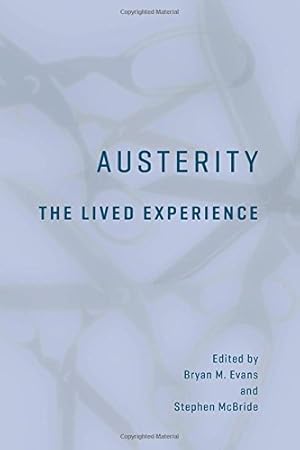 Bild des Verkufers fr Austerity: The Lived Experience [Soft Cover ] zum Verkauf von booksXpress