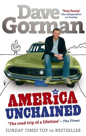 Imagen del vendedor de America Unchained: The Roadtrip of a Lifetime by Gorman, Dave [Paperback ] a la venta por booksXpress