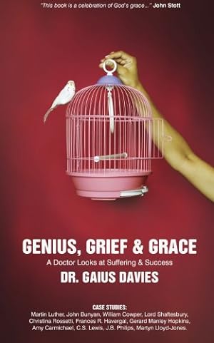 Immagine del venditore per Genius, Grief & Grace: A Doctor Looks at Suffering & Success (Biography) by Davies, Gaius [Hardcover ] venduto da booksXpress