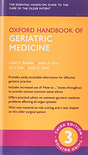 Seller image for Oxford Handbook of Geriatric Medicine 3e (Oxford Medical Handbooks) by Bowker, Lesley K., Price, James D., Shah, Kunal S., Smith, Sarah C. [Flexibound ] for sale by booksXpress