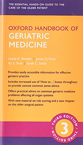 Image du vendeur pour Oxford Handbook of Geriatric Medicine 3e (Oxford Medical Handbooks) by Bowker, Lesley K., Price, James D., Shah, Kunal S., Smith, Sarah C. [Flexibound ] mis en vente par booksXpress