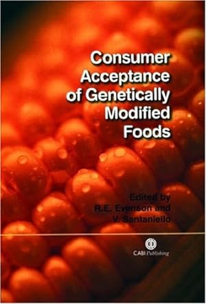 Bild des Verkufers fr Consumer Acceptance of Genetically Modified Foods (Cabi) by Evenson, Robert E, Santaniello, Vittorio [Hardcover ] zum Verkauf von booksXpress