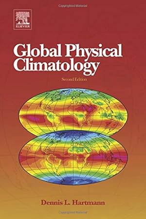 Imagen del vendedor de Global Physical Climatology by Hartmann, Dennis L. [Hardcover ] a la venta por booksXpress