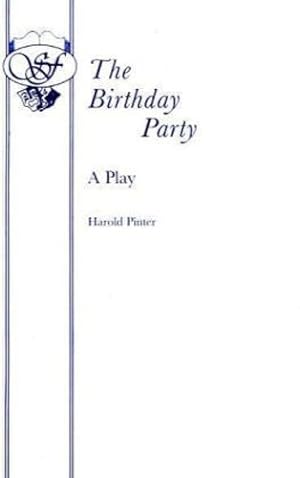 Imagen del vendedor de The Birthday Party - A Play (Acting Edition) by Pinter, Harold [Paperback ] a la venta por booksXpress