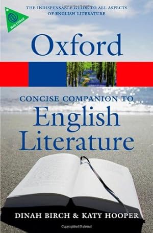 Seller image for The Concise Oxford Companion to English Literature (Oxford Quick Reference) by Birch, Dinah, Hooper, Katy [Paperback ] for sale by booksXpress
