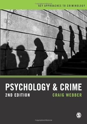 Image du vendeur pour Psychology and Crime: A Transdisciplinary Perspective (Key Approaches to Criminology) by Webber, Craig [Paperback ] mis en vente par booksXpress