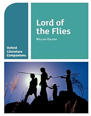 Seller image for Lord of the Flies (Oxford Literature Companions) by Smith, Lecturer in Contrinetal European Cinema Alison [Paperback ] for sale by booksXpress