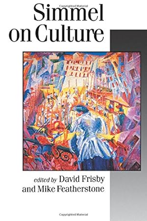 Image du vendeur pour FRISBY: SIMMEL ON CULTURE (P): Selected Writings (Published in association with Theory, Culture & Society) by Georg Simmel [Paperback ] mis en vente par booksXpress