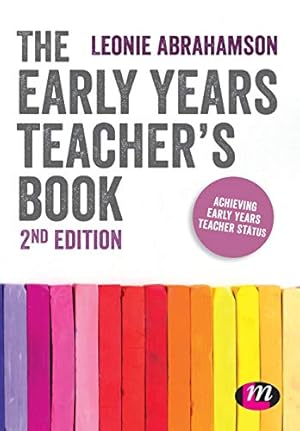 Seller image for The Early Years Teachers Book: Achieving Early Years Teacher Status by Abrahamson, Leonie [Paperback ] for sale by booksXpress