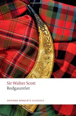 Immagine del venditore per Redgauntlet (Oxford World's Classics) by Scott, Walter, Sutherland, Kathryn [Paperback ] venduto da booksXpress