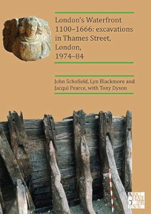 Imagen del vendedor de Londonâ  s Waterfront 1100â  1666: Excavations in Thames Street, London, 1974â  84 [Soft Cover ] a la venta por booksXpress