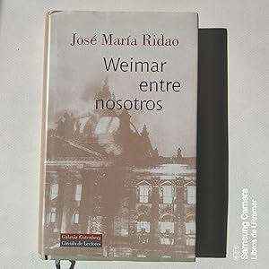 Seller image for Weimar entre nosotros. for sale by Libros de Ultramar. Librera anticuaria.