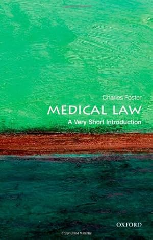Seller image for Medical Law: A Very Short Introduction (Very Short Introductions) by Foster, Charles [Paperback ] for sale by booksXpress