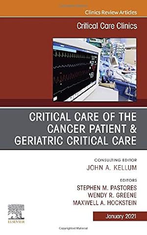 Seller image for Critical Care of the Cancer Patient, An Issue of Critical Care Clinics (Volume 37-1) (The Clinics: Internal Medicine, Volume 37-1) [Hardcover ] for sale by booksXpress