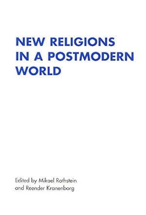 Seller image for New Religions in a Postmodern World (RENNER STUDIES ON NEW RELIGIONS) by Kranenborg, Reender, Rothstein, Mikael [Paperback ] for sale by booksXpress