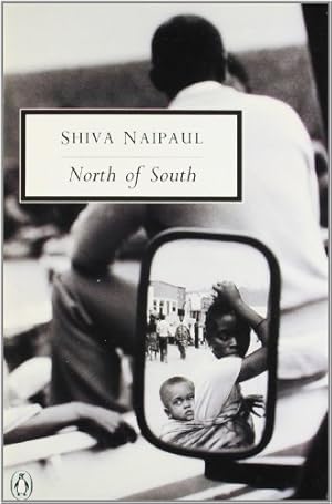 Seller image for North of South: An African Journey (Classic, 20th-Century, Penguin) by Naipaul, Shiva [Paperback ] for sale by booksXpress