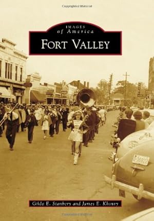Seller image for Fort Valley (Images of America (Arcadia Publishing)) by Stanbery, Gilda E., Khoury, James E. [Hardcover ] for sale by booksXpress