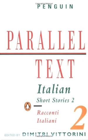 Immagine del venditore per Italian Short Stories 2: Parallel Text (Parallel Text, Penguin) (v. 2) (Italian Edition) by Various [Paperback ] venduto da booksXpress