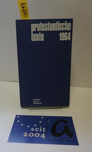 Imagen del vendedor de Protestantische Texte 1964. Dokument - Bericht - Kommentar. a la venta por AphorismA gGmbH