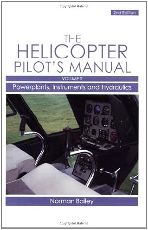 Seller image for Helicopter Pilot's Manual Vol 2: Powerplants, Instruments and Hydraulics by Bailey, Norman [Paperback ] for sale by booksXpress