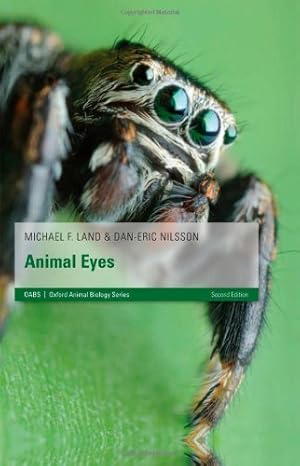 Image du vendeur pour Animal Eyes (Oxford Animal Biology Series) by Land, Michael F., Nilsson, Dan-Eric [Paperback ] mis en vente par booksXpress