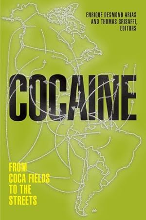 Seller image for Cocaine: From Coca Fields to the Streets [Soft Cover ] for sale by booksXpress