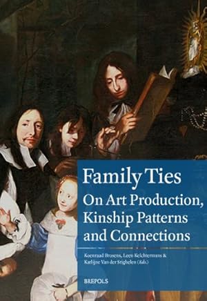 Seller image for Family Ties: On Art Production, Kinship Patterns and Connections (1600-1800) (Museums at the Crossroads) [FRENCH LANGUAGE - Soft Cover ] for sale by booksXpress