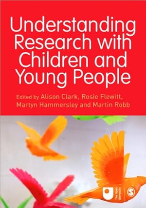 Immagine del venditore per Understanding Research with Children and Young People (Published in association with The Open University) by Clark, Alison [Paperback ] venduto da booksXpress