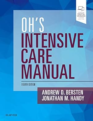 Seller image for Oh's Intensive Care Manual by Bersten MB BS MD FANZCA FJFICM, Andrew D, Handy BSc MBBS FRCA EDIC FFICM, Jonathan [Paperback ] for sale by booksXpress