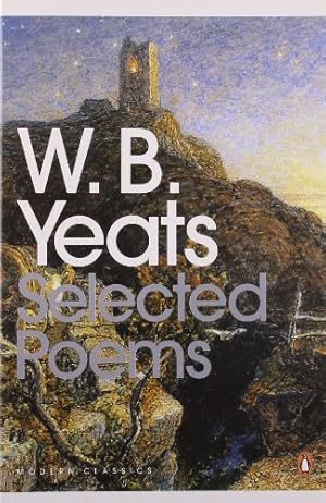 Seller image for Modern Classics Selected Poetry (Penguin Modern Classics) by Yeats, William Butler [Paperback ] for sale by booksXpress