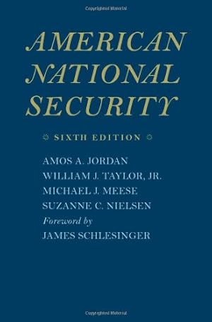 Seller image for American National Security by Jordan, Amos A., Taylor Jr., William J., Meese, Michael J., Nielsen, Suzanne C. [Paperback ] for sale by booksXpress