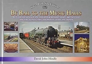 Seller image for By Rail To The Music Halls by Hindle, David John [Hardcover ] for sale by booksXpress