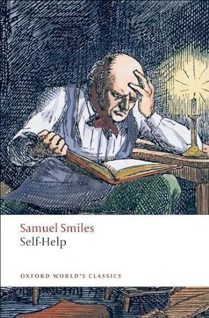 Seller image for Self-Help (Oxford World's Classics) by Smiles, Samuel [Paperback ] for sale by booksXpress