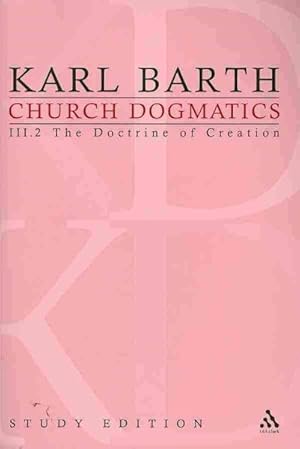 Immagine del venditore per Church Dogmatics : The Doctrine of Creation, Section 45-46: the Creature II venduto da GreatBookPricesUK