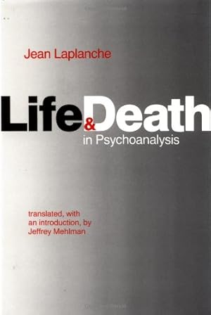 Imagen del vendedor de Life and Death in Psychoanalysis by Laplanche, Jean [Paperback ] a la venta por booksXpress