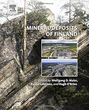 Seller image for Mineral Deposits of Finland by Maier, Wolfgang Derek, Lahtinen, Raimo, O'Brien, Hugh [Hardcover ] for sale by booksXpress