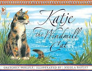 Seller image for Katje the Windmill Cat by Woelfle, Gretchen, Woelfe, Gretchen [Paperback ] for sale by booksXpress