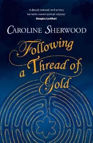 Seller image for Following a Thread of Gold [Paperback ] for sale by booksXpress