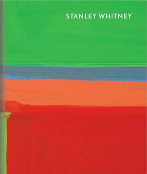 Seller image for Stanley Whitney by Sarah Bejerano (editor), Ossian Ward (editor), Stanley Whitney, England) Lisson Gallery (London (host institution) [Hardcover ] for sale by booksXpress