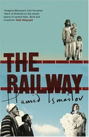 Imagen del vendedor de The Railway by Ismailov, Hamid, Chandler, Robert [Paperback ] a la venta por booksXpress