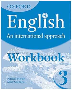 Seller image for Oxford English: An International Approach: Workbook 3 by Saunders Ma, Mark [Paperback ] for sale by booksXpress