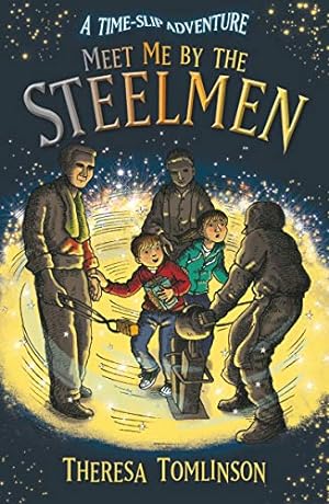 Image du vendeur pour Meet Me By The Steelmen by Theresa Tomlinson, Anthony Lewis (illustrator) [Paperback ] mis en vente par booksXpress